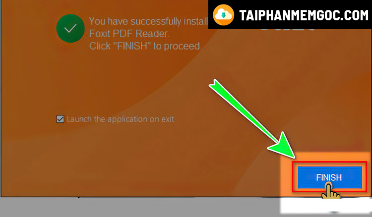 Nhấn Finish sau khi cài xong Foxit Reader