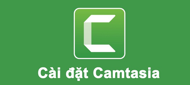 Những lưu ý trước khi cài đặt Camtasia