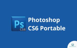 Adobe Photoshop CS6 Portable Full